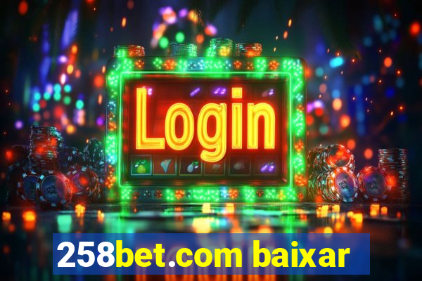 258bet.com baixar